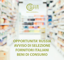 OPPORTUNITÀ RUSSIA: AVVISO DI SELEZIONE FORNITORI ITALIANI DI BENI DI CONSUMO